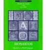 Mosaicos Spanish As a World Language  Workbook