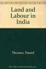 Land and Labour in India