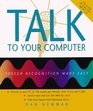 Talk to Your Computer Speech Recognition Made Easy