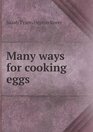 Many ways for cooking eggs