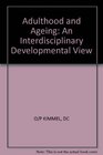 Adulthood and Ageing An Interdisciplinary Developmental View