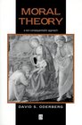 Moral Theory A NonConsequentialist Approach