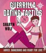 Guerrilla Dating Tactics