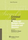 Siegels Criminal Law Essay Multiple Choice Question Answer 2009