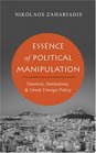 Essence Of Political Manipulation Emotion Institutions  Greek Foreign Policy