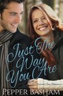 Just the Way You Are (A Pleasant Gap Romance) (Volume 1)