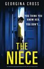 The Niece An absolutely gripping psychological thriller with jawdropping twists