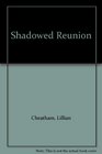 Shadowed Reunion