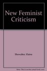 NEW FEMINIST CRITICISM