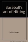 Baseball's art of hitting Illustrated with photos and diagrams