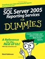 Microsoft SQL Server X Reporting Services For Dummiesreg