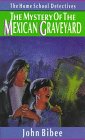 The Mystery of the Mexican Graveyard