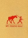 My Friend Mac