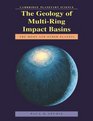 The Geology of MultiRing Impact Basins The Moon and Other Planets