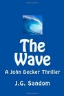 The Wave A John Decker Thriller
