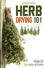 Herb Drying 101 How to Dry Herbs at Home