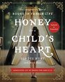 Honey for a Child's Heart Updated and Expanded The Imaginative Use of Books in Family Life