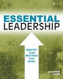 Essential Leadership Leader's Guide Ministry Team Meetings That Work