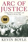 Arc of Justice  A Saga of Race Civil Rights and Murder in the Jazz Age