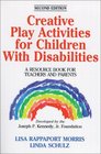 Creative Play Activities for Children With Disabilities A Resource Book for Teachers and Parents