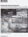 Earthquake Science Explained A Series of 10 Short Articles for Students Teachers and Parents
