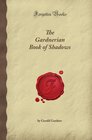 The Gardnerian Book of Shadows (Forgotten Books)
