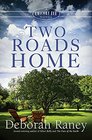 Two Roads Home: A Chicory Inn Novel  | Book 2