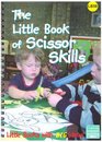 Little Book of Scissor Skills Little Books with Book Ideas