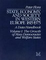 State Economy and Society in Western Europe 18151975 Vol1 the Growth of Mass Democracies and Welfare States A Data Handbook in Two Volumes