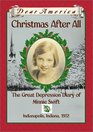 Christmas After All: The Great Depression Diary of Minnie Swift, Indianapolis, Indiana, 1932 (Dear America)