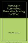 Norwegian Rosemaling Decorative Painting on Wood