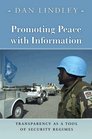 Promoting Peace with Information Transparency as a Tool of Security Regimes