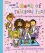 The Miss O & Friends Book of Fabulous Fun: Cool Stuff to Make, Recipes, Quizzes, and More! (Miss O & Friends)