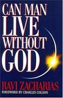 Can Man Live without God