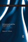 Muhammad and the Supernatural Medieval Arab Views
