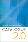 Catalogue 20 The Future of the Library Catalogue