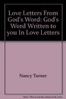 Love Letters From God's Word  God's Word Written to you In Love Letters