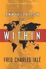 Annihilation from Within The Ultimate Threat to Nations