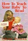 How to Teach Your Baby to Read The Gentle Revolution