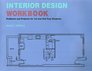 Interior Design Workbook Problems and Projects for 1st and 2nd Year Students