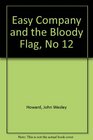 Easy Company and the Bloody Flag No 12