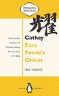 Cathay Ezra Pound's Orient