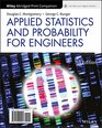 Applied Statistics and Probability for Engineers 7e LooseLeaf Print Companion with WileyPLUS Card Set