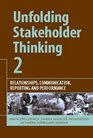 Unfolding Stakeholder Thinking 2 Relationships Communication Reporting and Performance