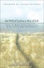 Will of God as a Way of Life The  How to Make Every Decision with Peace and Confidence