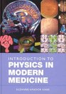 Introduction to Physics in Modern Medicine Second Edition