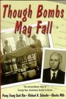 Though Bombs May Fall: The Extraordinary Story of George Rue, Missionary Doctor to Korea