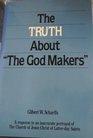 The Truth About 'the God Makers'
