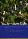 Yea Sewanee's Right A Pictorial History of the University of the South
