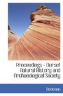 Proceedings  Dorset Natural History and Archaeological Society